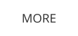 MORE