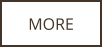MORE