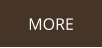 MORE
