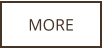 MORE