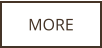 MORE
