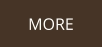 MORE