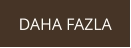 DAHA FAZLA